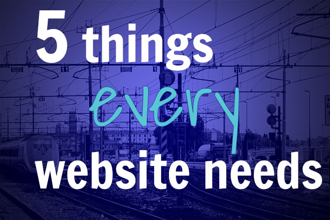 5 things every website needs